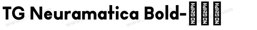 TG Neuramatica Bold字体转换